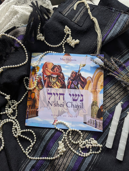 N'shei Chayil - A Modern Midrash