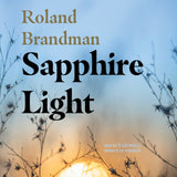 Sapphire Light: Select Gems of Spiritual Wisdom [Paperback]