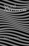 Sacred Adornments - Poetry on the Weekly Parashah by Rabbi Mark B. Greenspan [Hardcover]]